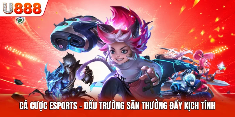 Cá Cược Esports