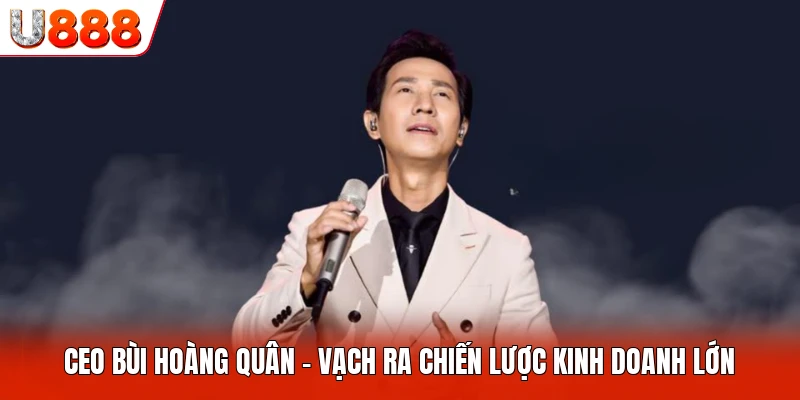 Ceo Bùi Hoàng Quân