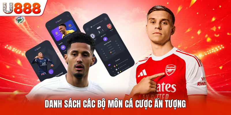 Danh sách các bộ môn cá cược ấn tượng