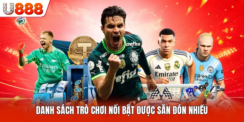 Danh sách trò chơi nổi bật được săn đón nhiều