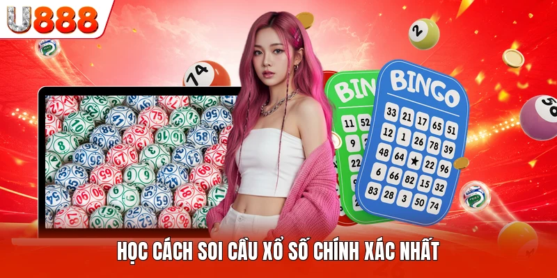 Học cách soi cầu xổ số chính xác nhất