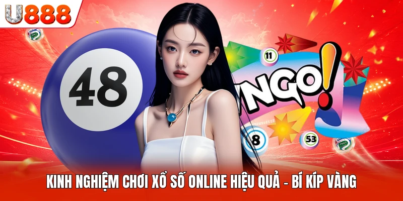 Kinh Nghiệm Chơi Xổ Số Online Hiệu Quả