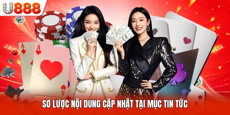 Sơ lược nội dung cập nhật tại mục tin tức