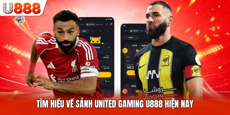Tìm hiểu về sảnh United Gaming U888 hiện nay