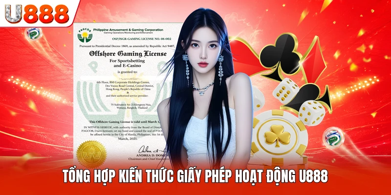 Tổng hợp kiến thức giấy phép hoạt động U888
